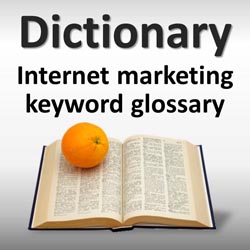 Internet dental marketing keywords: dictionary and glossary